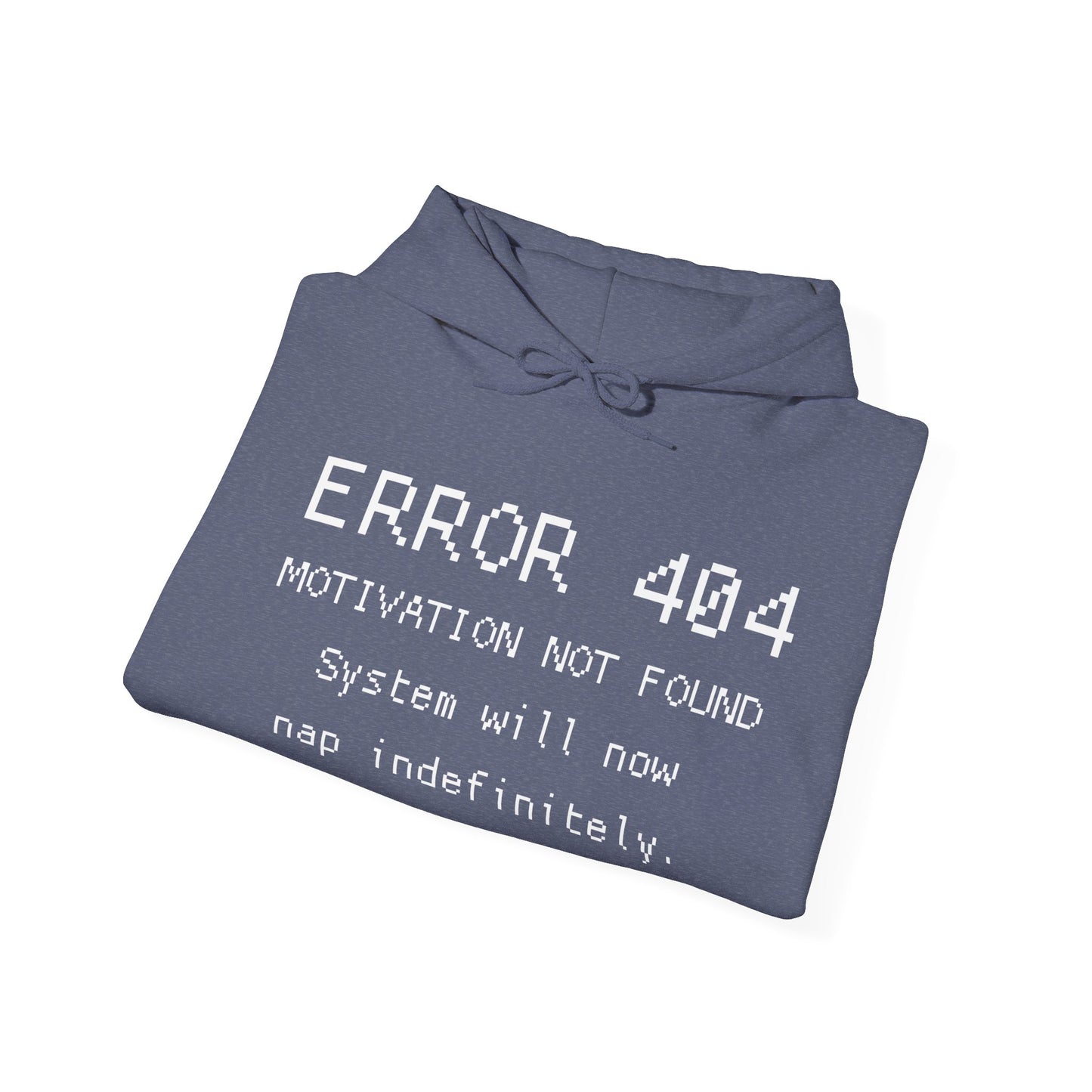 ERROR 404 Hoodie – Nap Mode Enabled