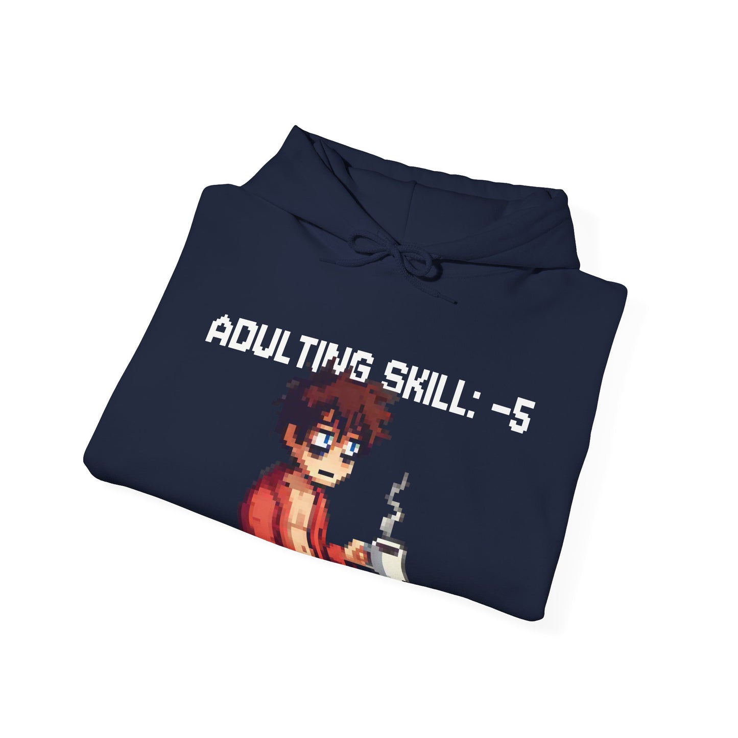 Daily Debuff Hoodie: -5 Adulting