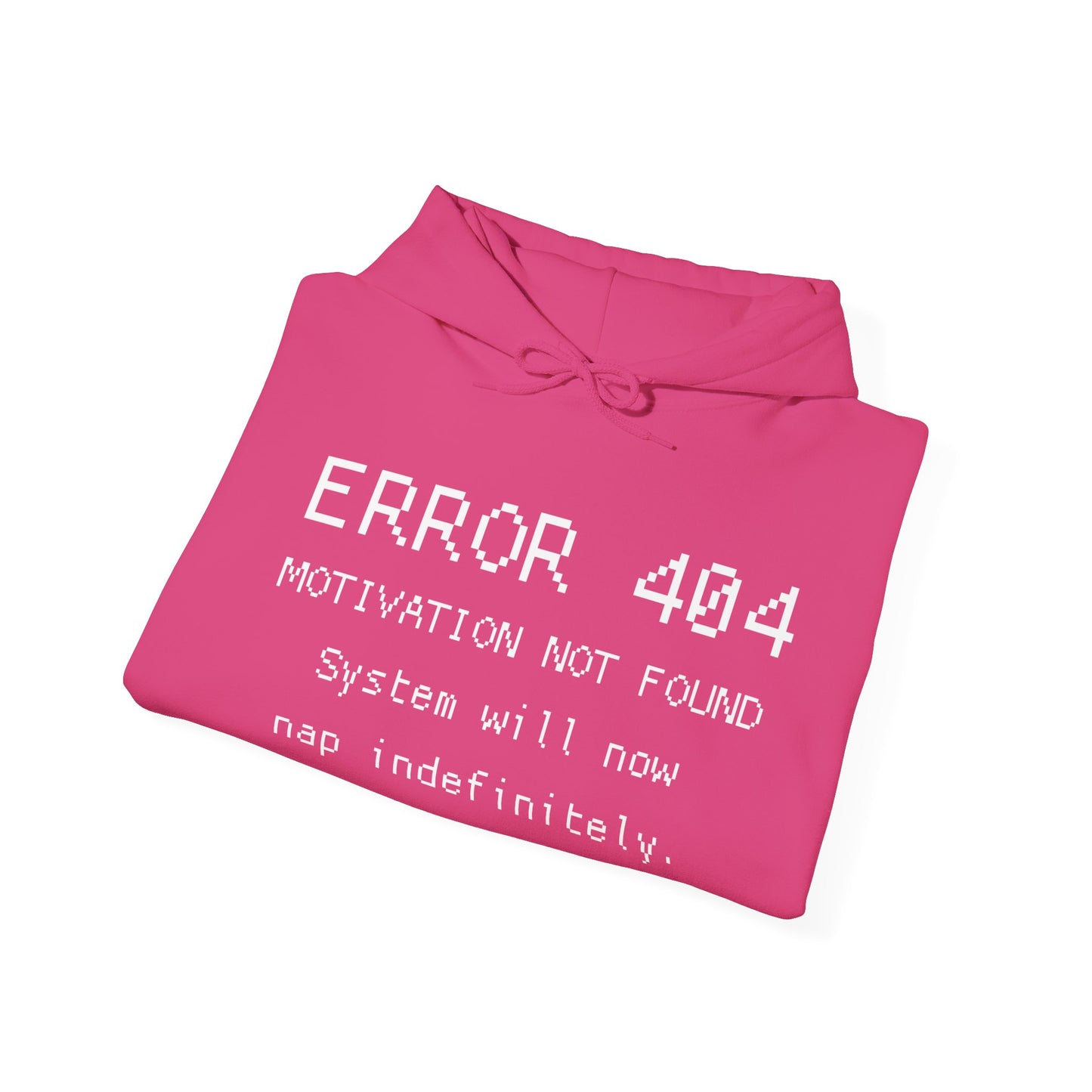 ERROR 404 Hoodie – Nap Mode Enabled