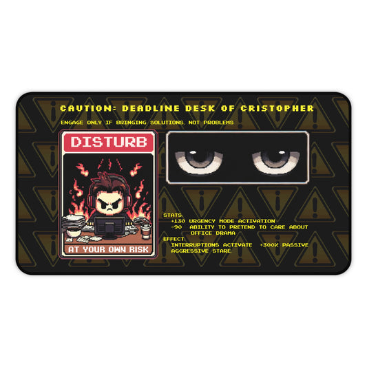 Caution: Deadline Desk pad - Personalized with your NAME
